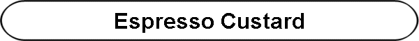 Espresso Custard